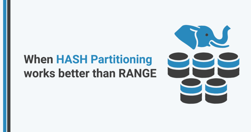 When HASH partitioning works better than RANGE in PostgreSQL